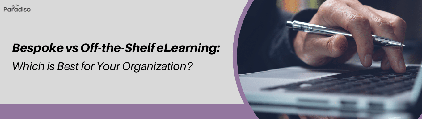 bespokevsoff the shelfeLearning